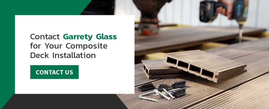 Contact Garrety Glass for Your Composite Deck Installation