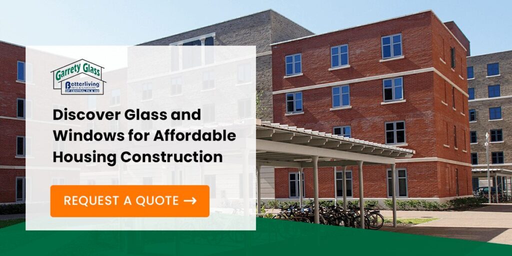Discover Glass and Windows for Affordable Housing Construction
